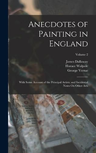 Anecdotes of Painting in England