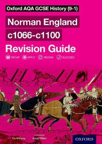 Cover image for Oxford AQA GCSE History (9-1): Norman England c1066-c1100 Revision Guide