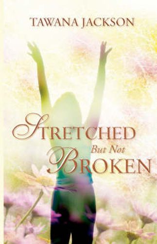 Cover image for Stretched But Not Broken