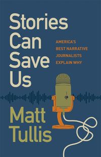 Cover image for Stories Can Save Us