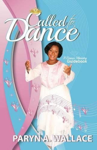 Cover image for Called To Dance: A Dance Ministry Guidebook