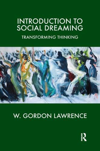 Introduction to Social Dreaming: Transforming Thinking