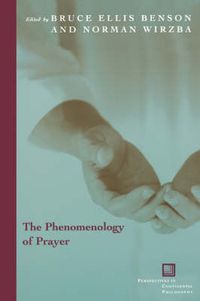 Cover image for The Phenomenology of Prayer