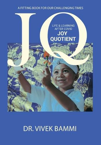 Cover image for Joy Quotient: Life & Learning after Covid