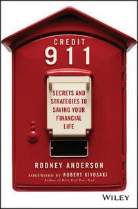 Cover image for Credit 911: Secrets and Strategies to Saving Your Financial Life