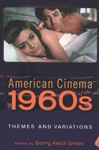 Cover image for American Cinema of the 1960s: Themes and Variations