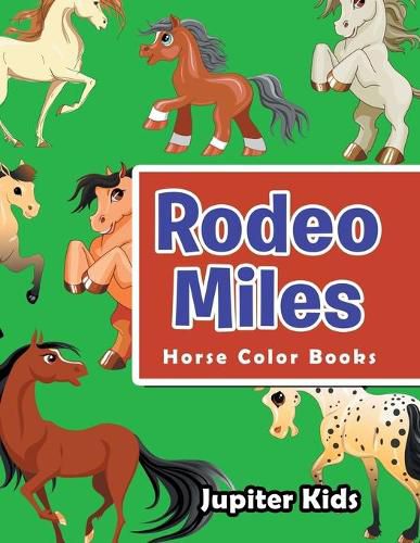 Cover image for Rodeo Miles: Horse Color Books