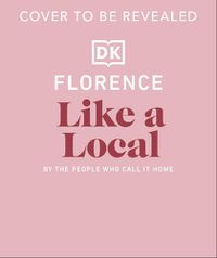 Cover image for Florence Like a Local