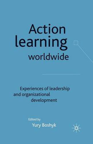 Cover image for Action Learning Worldwide: Experiences of Leadership and Organizational Development