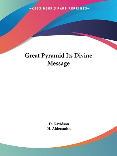 Cover image for The Great Pyramid Its Divine Message