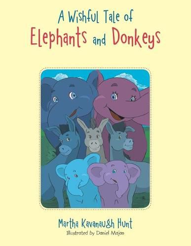 Cover image for A Wishful Tale of Elephants and Donkeys