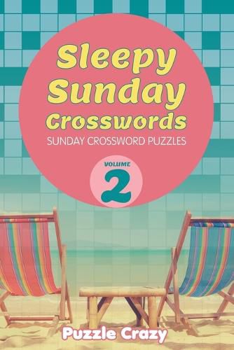 Cover image for Sleepy Sunday Crosswords Volume 2: Sunday Crossword Puzzles