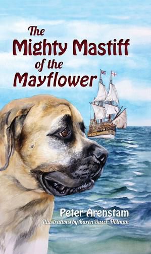 Cover image for The Mighty Mastiff of the Mayflower