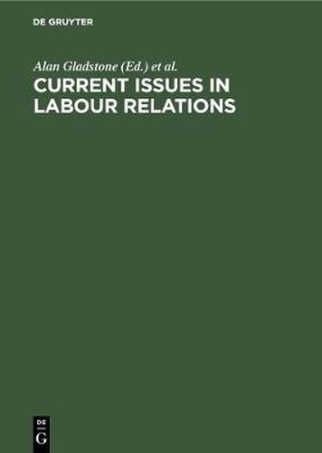 Cover image for Current Issues in Labour Relations: An International Perspective