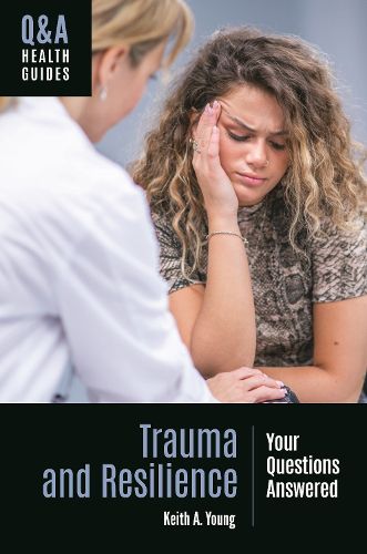 Cover image for Trauma and Resilience: Your Questions Answered