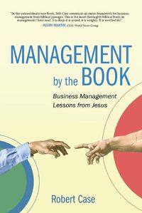 Cover image for Management by the Book: Business Management Lessons from Jesus