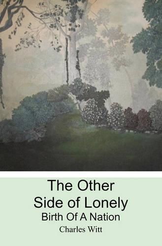 The Other Side of Lonely: Birth of a Nation