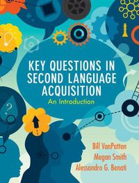 Cover image for Key Questions in Second Language Acquisition: An Introduction