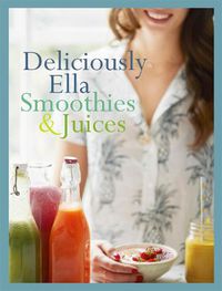 Cover image for Deliciously Ella: Smoothies & Juices: Bite-size Collection