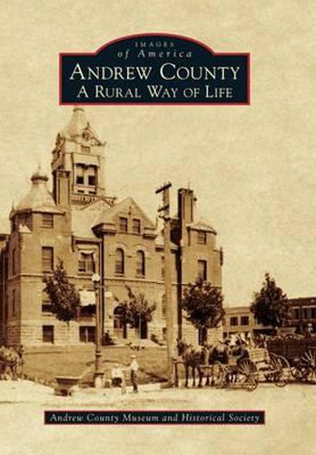 Cover image for Andrew County: A Rural Way of Life