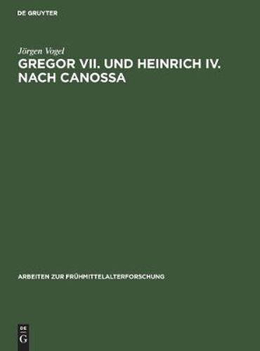 Cover image for Gregor VII. und Heinrich IV. nach Canossa