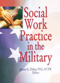 Cover image for Social Work Practice in the Military