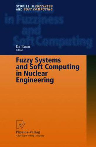 Cover image for Fuzzy Systems and Soft Computing in Nuclear Engineering