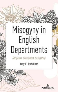 Cover image for Misogyny in English Departments