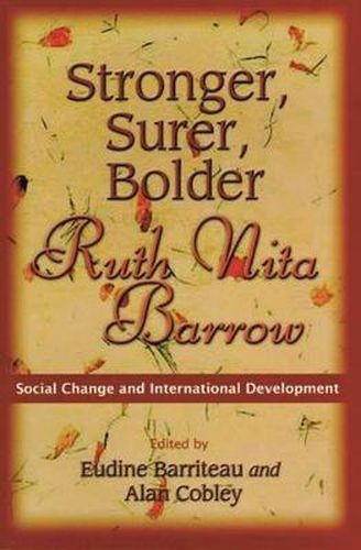 Cover image for Stronger, Surer, Bolder: Ruth Nita Barrow - Social Change and International Development