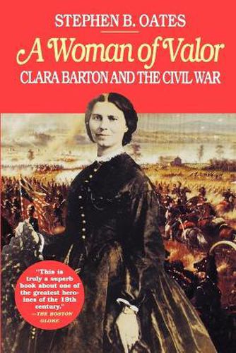 Cover image for A Woman of Valor: Clara Barton and the Civil War