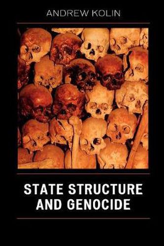 Cover image for State Structure and Genocide