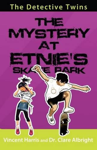 Cover image for The Detective Twins: The Mystery at Etnie's Skate Park