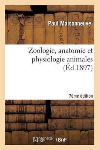 Zoologie, Anatomie Et Physiologie Animales 7eme Edition