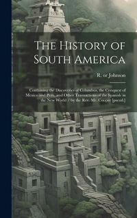 Cover image for The History of South America