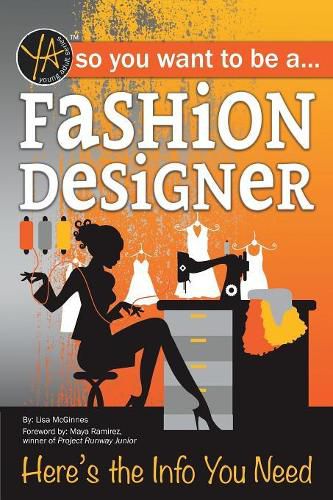 Cover image for So You Want to Be a Fashion Designer: Here's the Info You Need