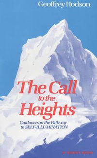 Cover image for The Call to the Heights: Guidance on the Pathway to Self-Illumination