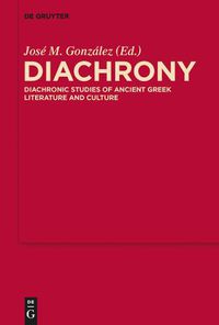 Cover image for Diachrony: Diachronic Studies of Ancient Greek Literature and Culture