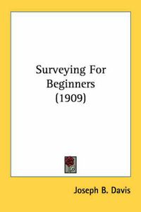 Cover image for Surveying for Beginners (1909)