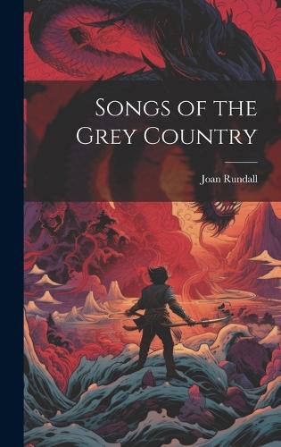 Cover image for Songs of the Grey Country