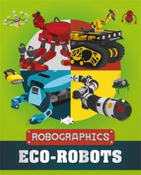 Cover image for Robographics: Eco-Robots