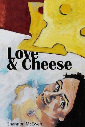 Cover image for Love and Cheese