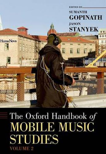 Cover image for The Oxford Handbook of Mobile Music Studies, Volume 2