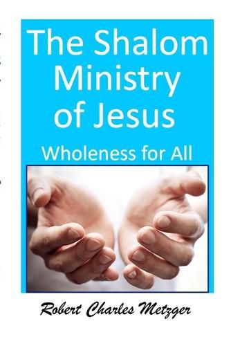 Cover image for The SHALOM Ministry of Jesus