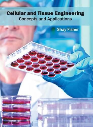 Cover image for Cellular and Tissue Engineering: Concepts and Applications