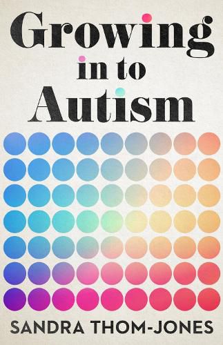 Cover image for Growing in to Autism: 2025 edition