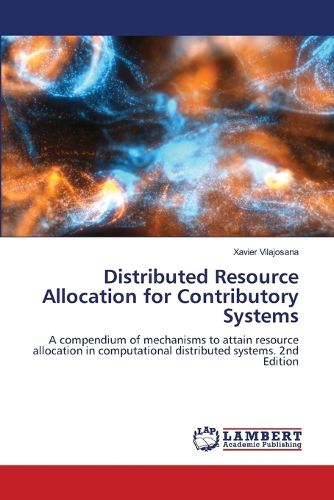 Cover image for Distributed Resource Allocation for Contributory Systems