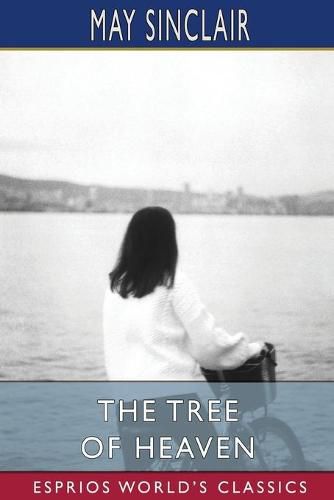 Cover image for The Tree of Heaven (Esprios Classics)