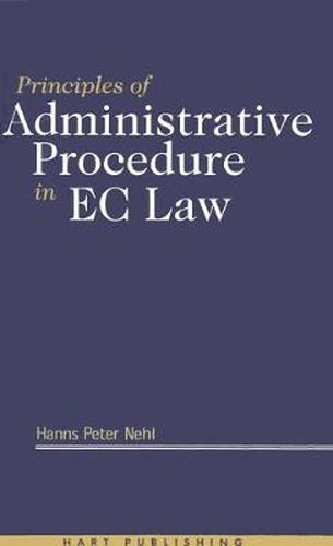 Cover image for Principles of Administrative Procedure in EC Law