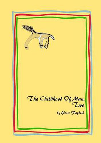 Cover image for The Childhood Of Man, Two