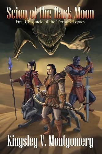 Cover image for Scion of the Dark Moon: First Chronicle of the Terralis Legacy